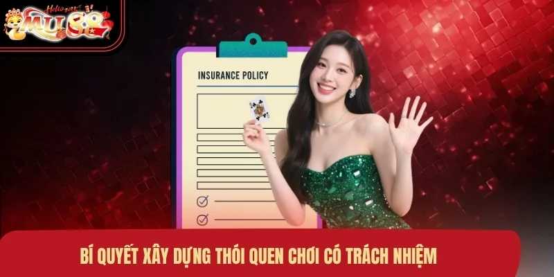 Bí quyết xây dựng thói quen chơi có trách nhiệm