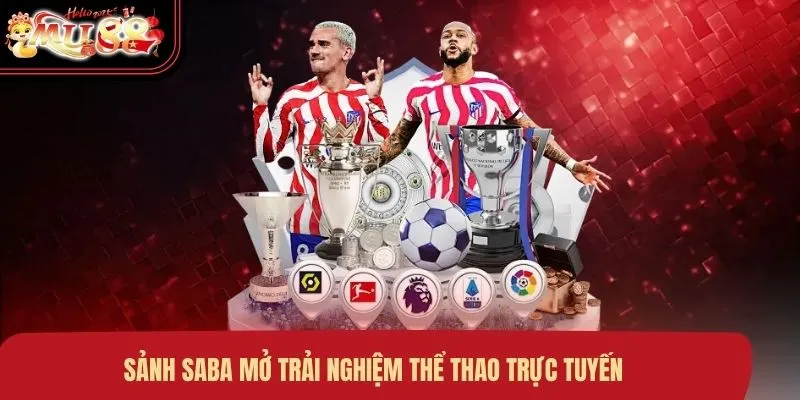 Sảnh SABA mở trải nghiệm thể thao trực tuyến
